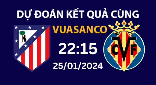 Soi kèo Atl. Madrid vs Villarreal – 22h15 – 25/01 – La Liga