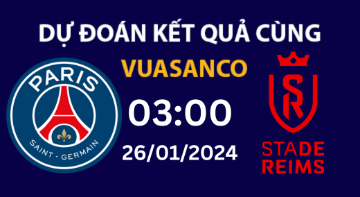 Soi kèo PSG vs Reims – 03h00 – 26/01 – Ligue1